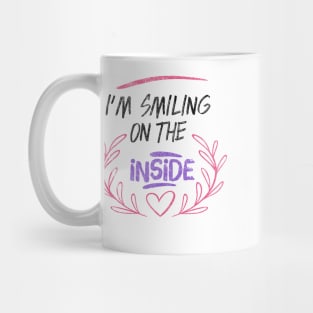 Funny " I'm Smiling On The Inside " Mug